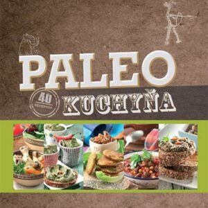 Paleo kuchyňa (Kol. autorů)