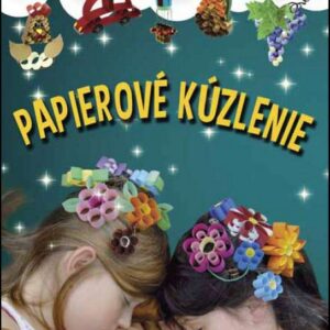 Papierové kúzlenie (Sztanevné Rácz Katalin)