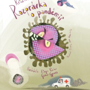 Rozprávka o pandémii (Krisztina Tóth)
