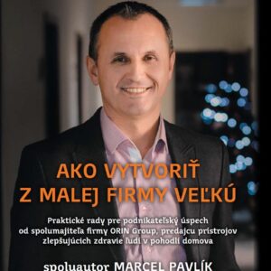 Ako vytvoriť z malej firmy veľkú (Peter Vanka)