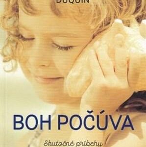 Boh počúva (Lorene Hanley Duquin)