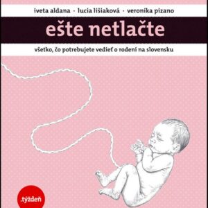 Ešte netlačte (Veronika Pizano)