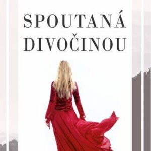Spoutaná divočinou (Erika Jarkovská) (česky)