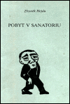 Pobyt v sanatoriu (Hejda, Zbyněk) (česky)