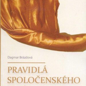 Pravidlá spoločenského správania (Dagmar Brázdová)