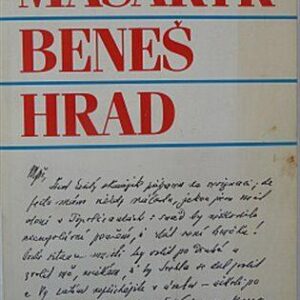 Masaryk, Beneš, Hrad (Jaroslav Pecháček) (česky)