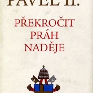 Překročit práh naděje (Jan Pavel II.) (česky)