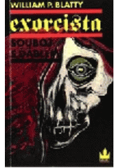 Exorcista (William P. Blatty) (česky)