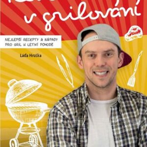 Revoluce v grilování (Ladislav Hruška) (česky)