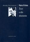 Hans Krása - Život a dílo skladatele (Blanka Červinková) (česky)
