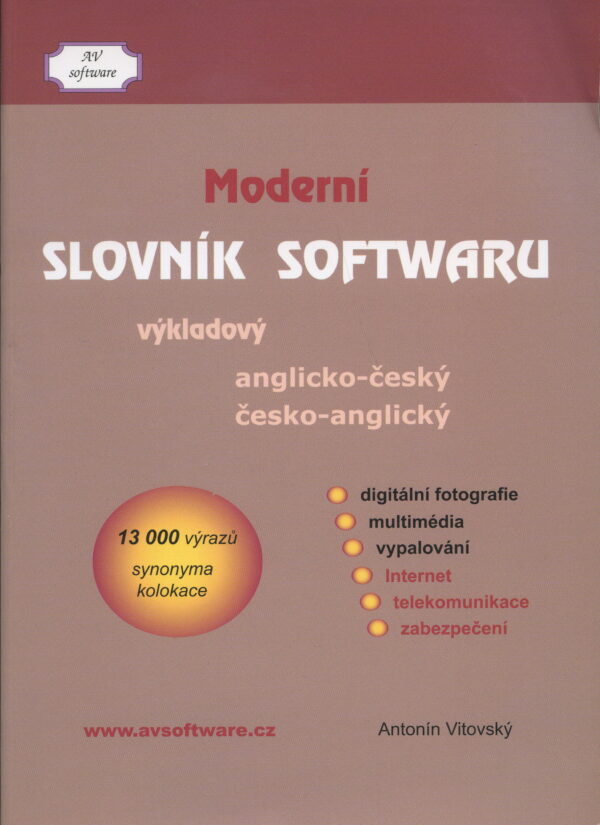Moderní slovník softwaru anglicko-český a česko anglický (Antonín Vitovský) (česky)