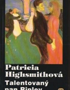 Talentovaný pan Ripley (Highsmith, Patricia) (česky)