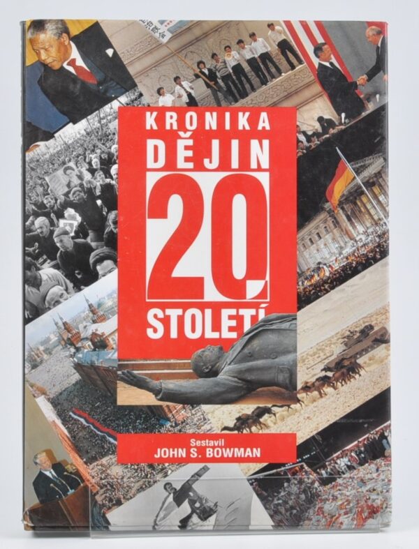 Kronika dějin 20. století (Bowman John S.) (česky)