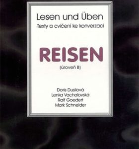 Lesen und Üben - Reisen - úroveň B (Doris Dusilová)