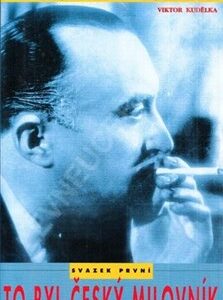 To byl český milovník - Hvězdy nad Barrandovem (Kudělka, Viktor) (česky)