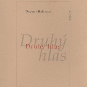 Druhý hlas (Dagmar Halasová) (česky)