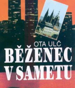 Běženec v sametu (Ota Ulč) (česky)