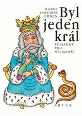 Byl jeden král (Karel Jaromír Erben) (česky)