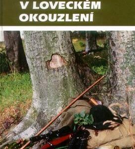 V loveckém okouzlení (Zdeněk Kunert) (česky)