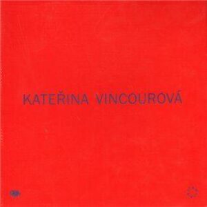 Kateřina Vincourová: Takitak (Kateřina Vincourová) (česky)