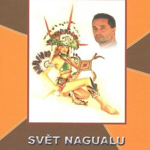Svět nagualu (Jaroslav Polák) (česky)