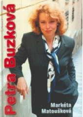 PETRA BUZKOVÁ (Markéta Matoušková) (česky)