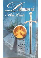 Dohazovač (Susan Carroll) (česky)