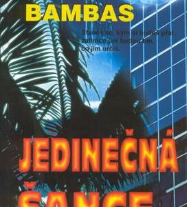Jedinečná šance (Petr Bambas) (česky)