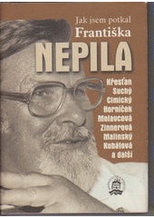 Jak jsem potkal Františka Nepila (Rudolf Křesťan) (česky)