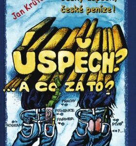 Úspěch? A co za to? (Jan Krůta) (česky)