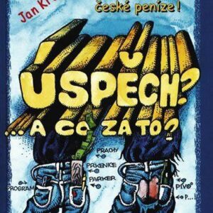 Úspěch? A co za to? - 3.díl (Jan Krůta) (česky)