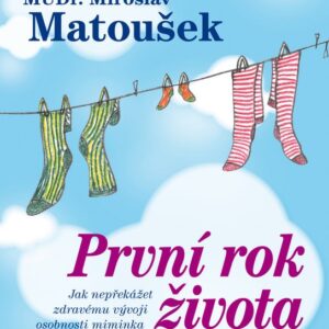 První rok života (Miroslav Matoušek) (česky)