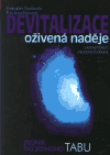 Devitalizace - oživená naděje (Eva Joachimová) (česky)