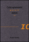 Čeští spisovatelé deseti století (Šťastný, Radko) (česky)