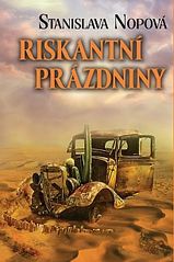 Riskantní prázdniny (Stanislava Nopová) (česky)