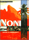Noni - dar přírody (Chvátalová, Dana) (česky)
