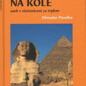 Do Egypta na kole - Aned s vlaštovkami za teplem (Miroslav Pavelka) (česky)