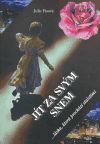 Jít za svým snem (Pisová, Julie) (česky)