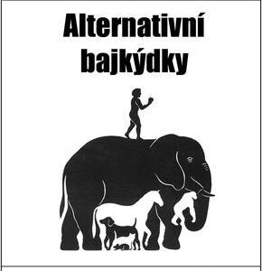 Alternativní bajkýdky (Miroslav Kutílek) (česky)