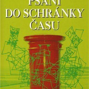 Psaní do schránky času (Benedetti, Mario) (česky)