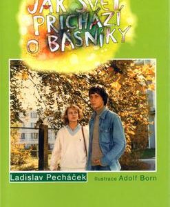 Jak svět přichází o básníky I. (Adolf Born) (česky)