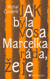 Jak byla vosa Marcelka ráda, že je (Michal Čunderle) (česky)