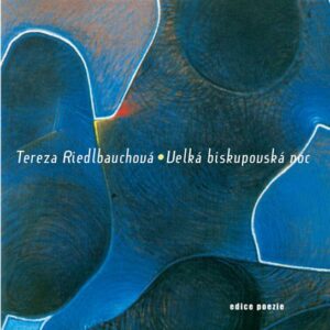 Velká biskupovská noc (Tereza Riedlbauchová) (česky)