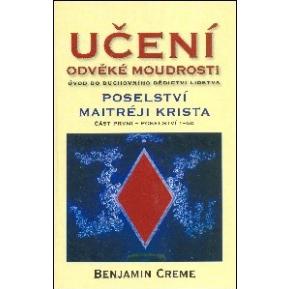 Učení odvěké moudrosti. Poselství Maitréji-Krista (Benjamin Creme) (česky)
