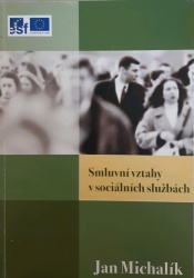 Smluvní vztahy v sociálních službách (Jan Michalík) (česky)