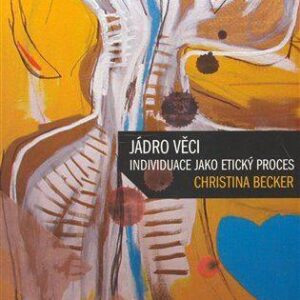 Jádro věci (Becker, Christina) (česky)