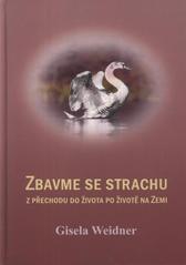 Zbavme se strachu (Gisela Weidner) (česky)