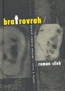 Bratrovrah (Roman Cílek) (česky)