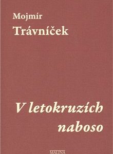 V letokruzích naboso (Trávníček, Mojmír) (česky)