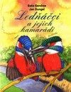 Ledňáčci a jejich kamarádi (Jan Dungel) (česky)
